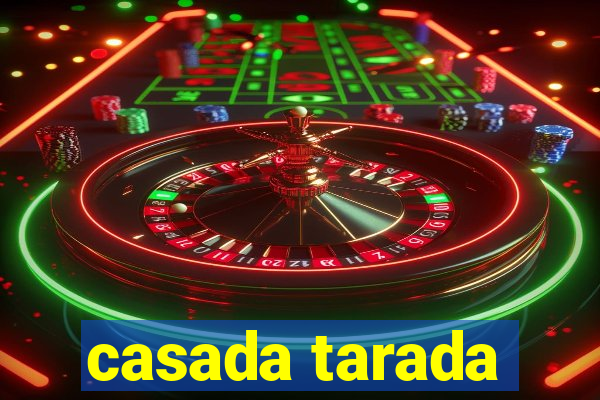 casada tarada